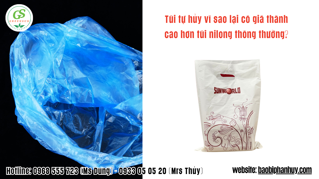 Túi tự hủy vì sao lại có giá thành cao hơn túi nilong thông thường?