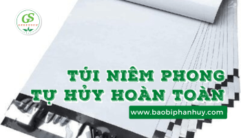 TÚI NIÊM PHONG TỰ HỦY HOÀN TOÀN