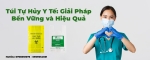 Túi Tự Hủy Y Tế: Sự Tiến Bộ Nhằm Phát Triển Y Tế Bền Vững